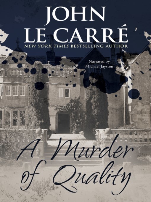 Title details for A Murder of Quality by John le Carre - Available